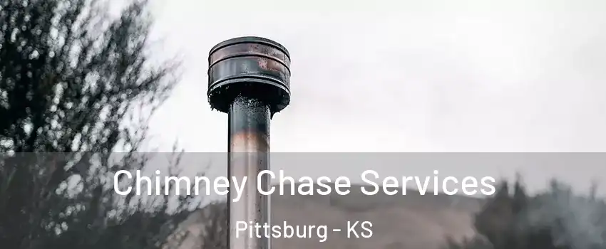  Chimney Chase Services Pittsburg - KS