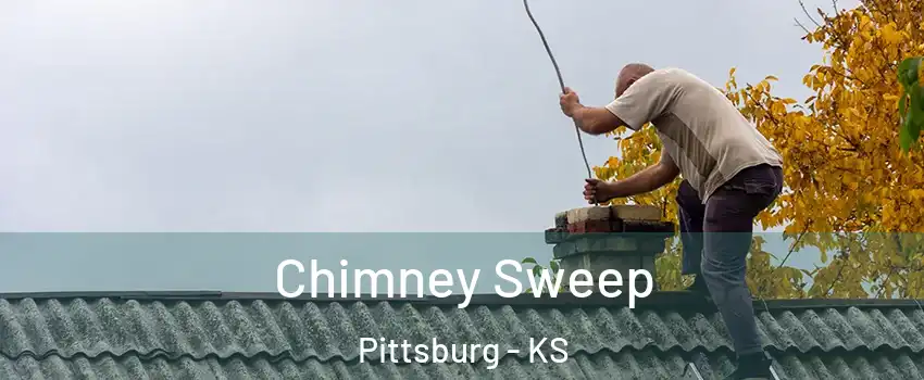 Chimney Sweep Pittsburg - KS