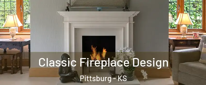  Classic Fireplace Design Pittsburg - KS