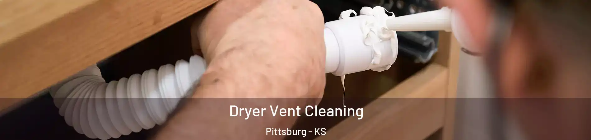  Dryer Vent Cleaning Pittsburg - KS