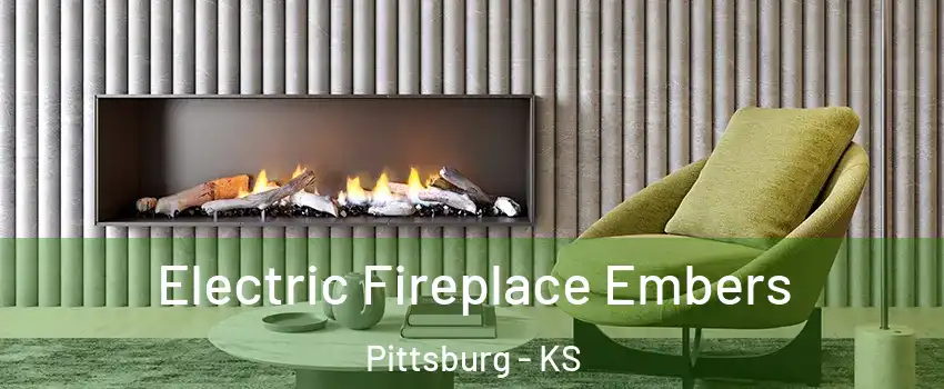  Electric Fireplace Embers Pittsburg - KS
