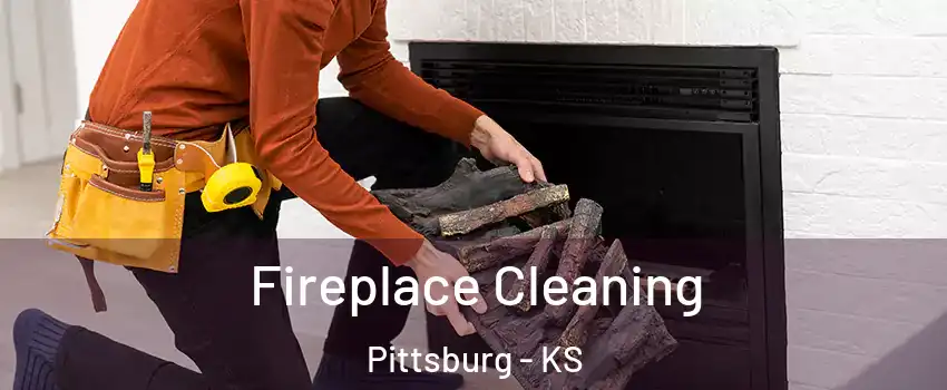  Fireplace Cleaning Pittsburg - KS