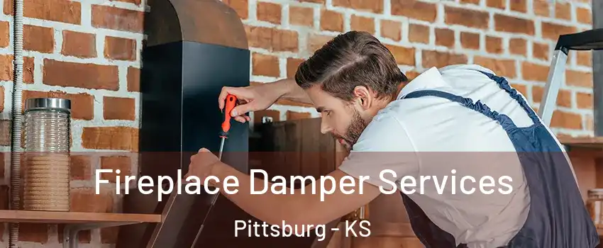  Fireplace Damper Services Pittsburg - KS