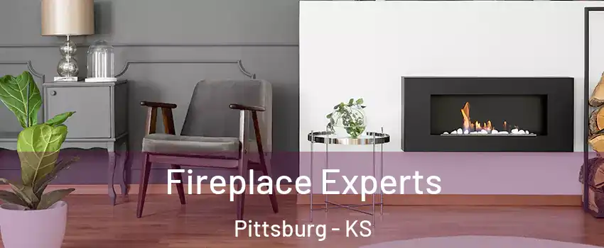  Fireplace Experts Pittsburg - KS