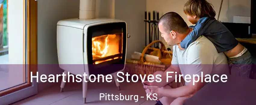  Hearthstone Stoves Fireplace Pittsburg - KS
